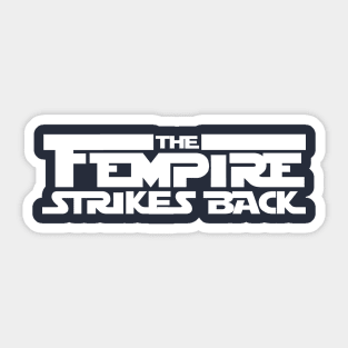 Fempire Strikes Back Sticker